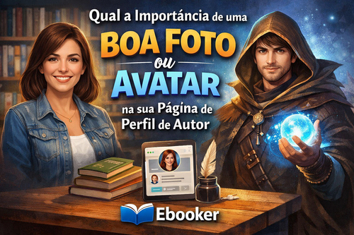 Qual a Importância de uma Boa Foto ou Avatar na sua Página de Perfil de Autor