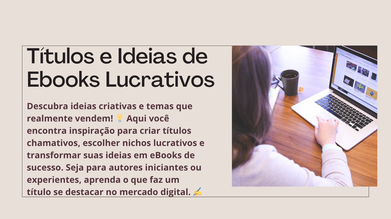 Títulos e Ideias de Ebooks Lucrativos